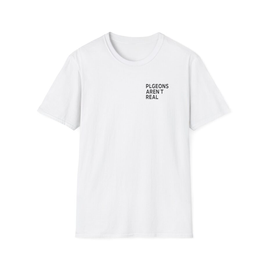 Birds Arent Real I Am a Lie Unisex Softstyle T-shirt