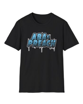 Aba and Preach Unisex Softstyle T-Shirt