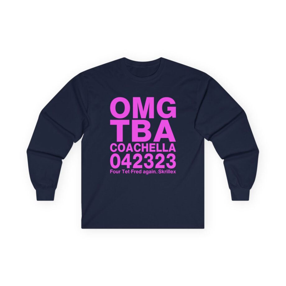 Skrillex OMG ТВА COACHELLA 042323 Four Tet. Fred again Unisex Ultra Cotton Long Sleeve Tee