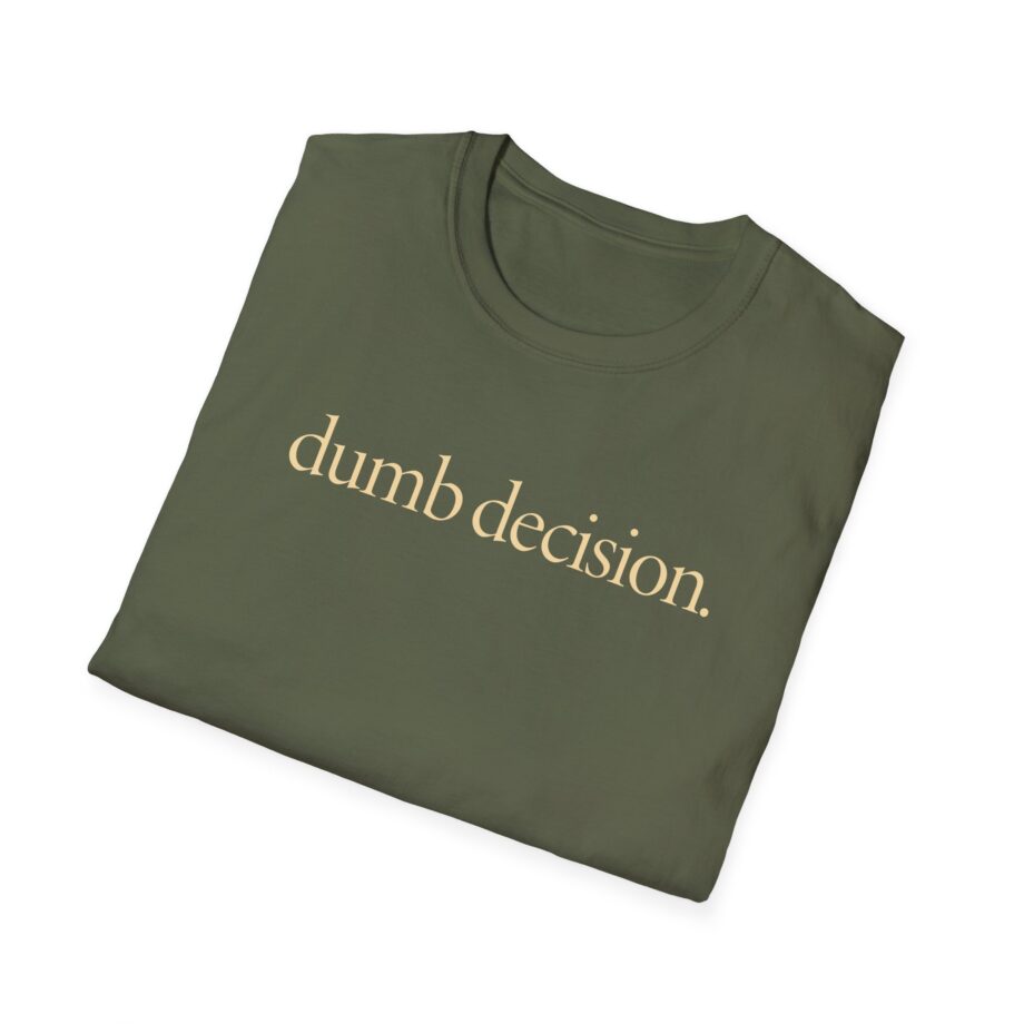Raye Dumb Decision Unisex Softstyle T-Shirt