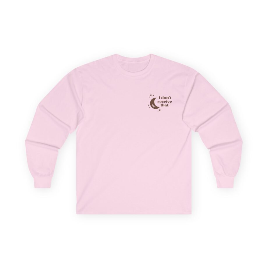 Elyse Myers I Don't Receive That Unisex Ultra Cotton Long Sleeve Tee