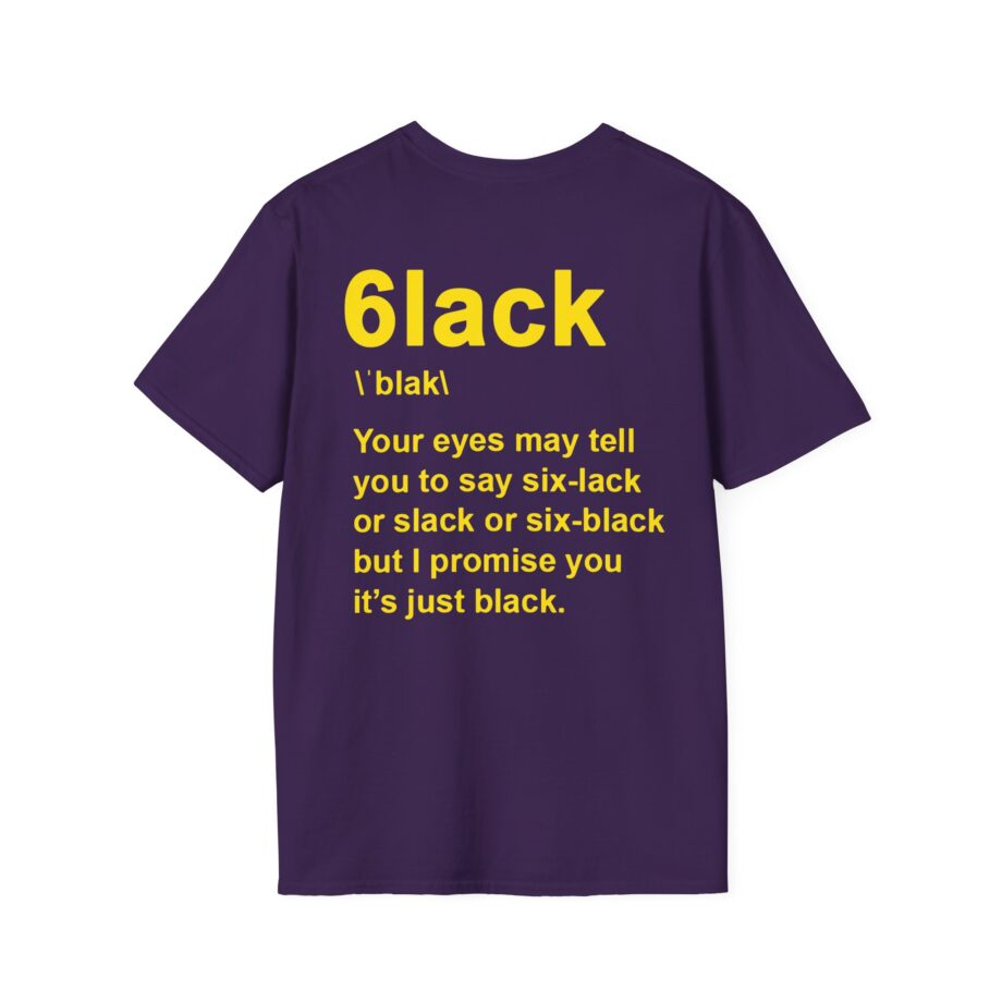 6lack Still Pronounced  Unisex Softstyle T-Shirt