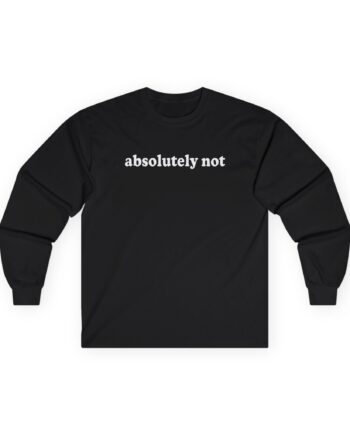 Elyse Myers Absolutely Not Unisex Ultra Cotton Long Sleeve Tee