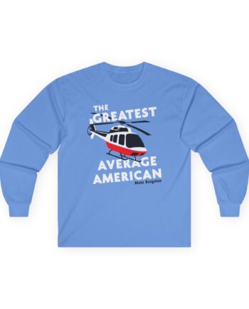The Greatest Average American Nate Bargatze Unisex Ultra Cotton Long Sleeve Tee