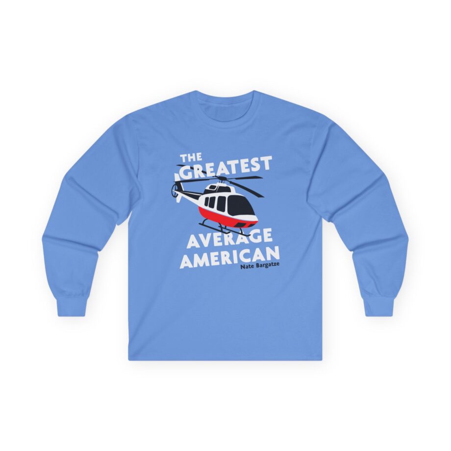 The Greatest Average American Nate Bargatze Unisex Ultra Cotton Long Sleeve Tee