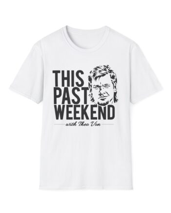 Theo Von This Past Weekend Unisex Softstyle T-shirt