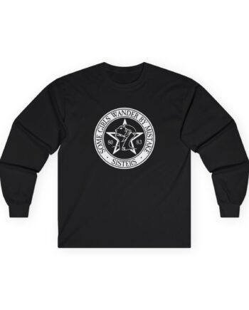 Sisters Of Mercy, The Some Girls Wander By Mistake Unisex Ultra Cotton Long Sleeve Tee