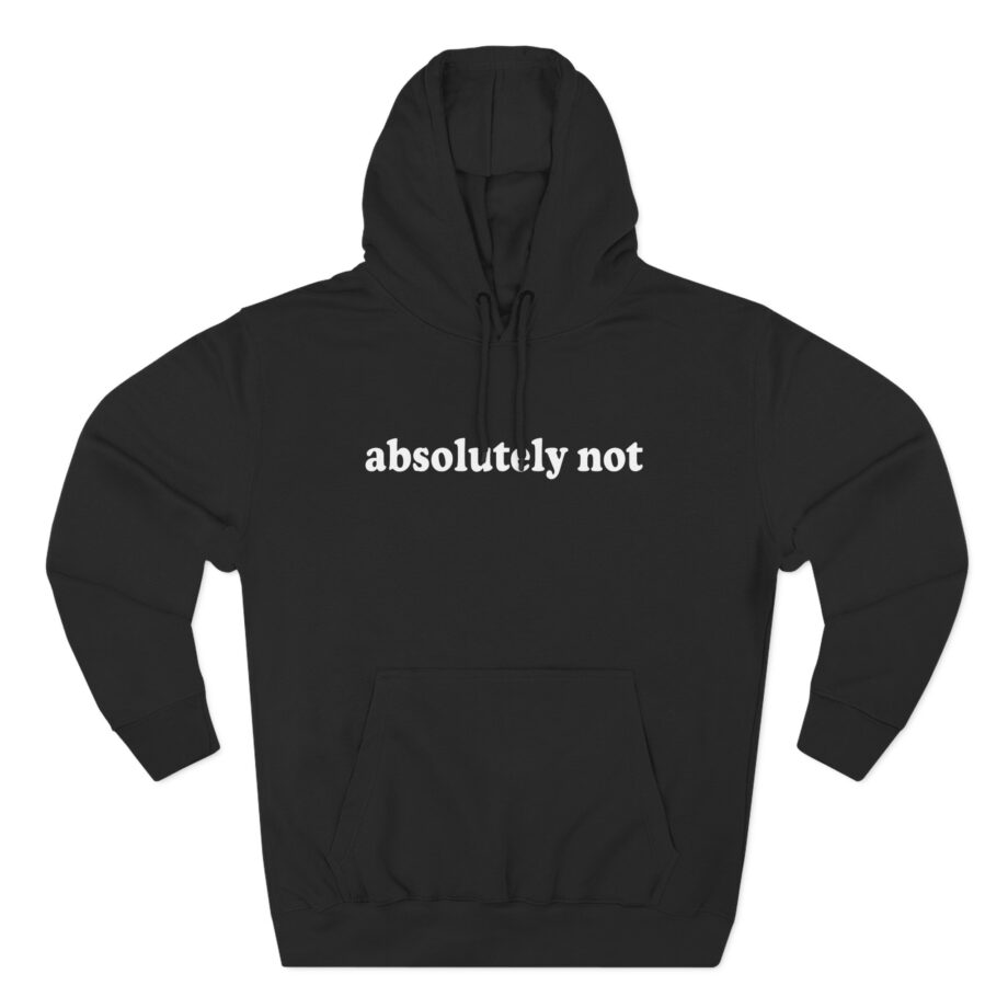 Elyse Myers Absolutely Not Three-Panel Fleece Hoodie