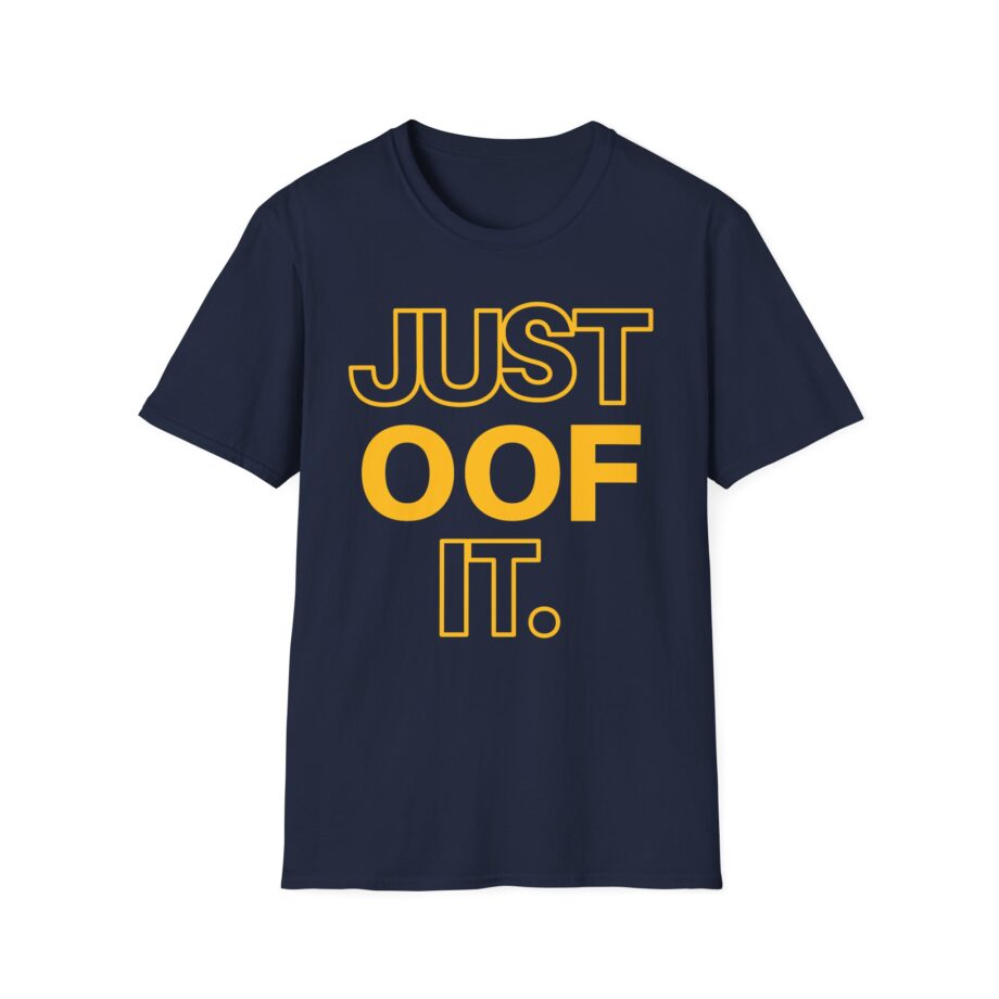 Housebox Just Oof It Unisex Softstyle T-shirt