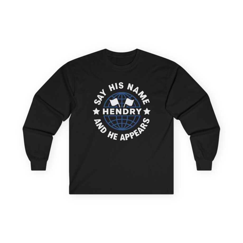 Say His Name Joe Hendry Unisex Ultra Cotton Long Sleeve Tee