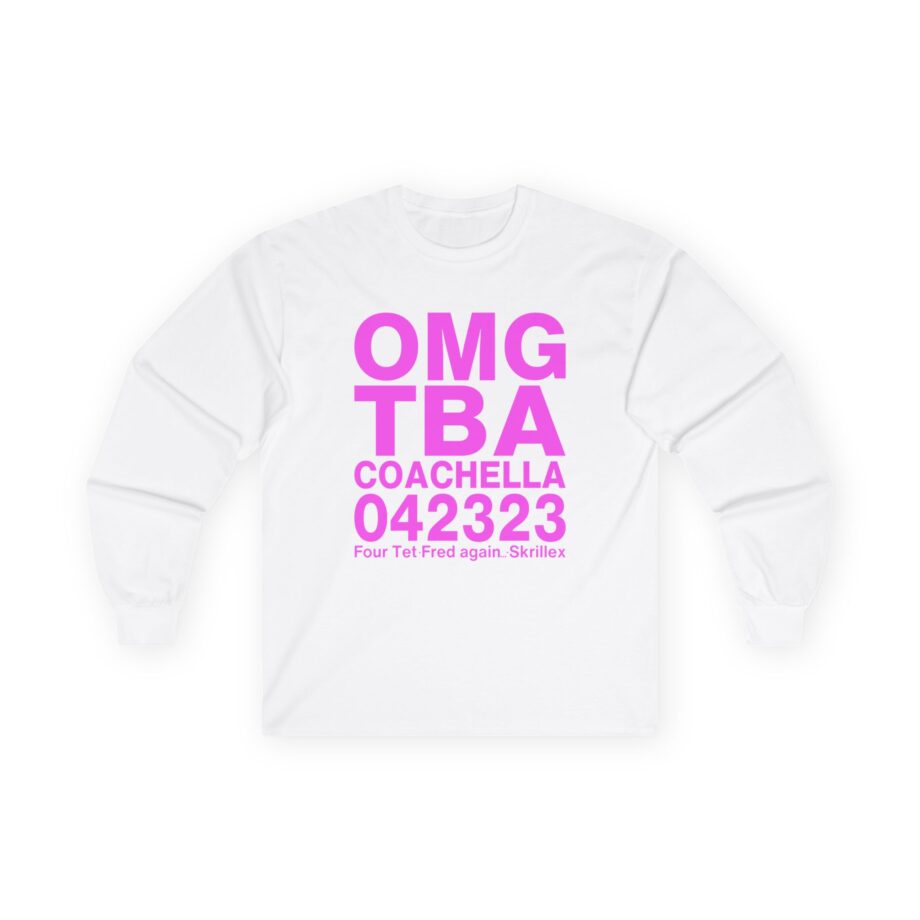 Skrillex OMG ТВА COACHELLA 042323 Four Tet. Fred again Unisex Ultra Cotton Long Sleeve Tee