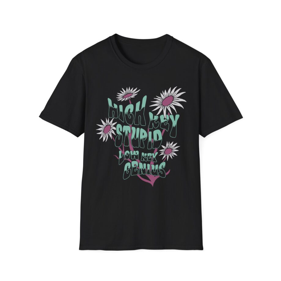 High Key Stupid Low Key Genius Unisex Softstyle T-Shirt