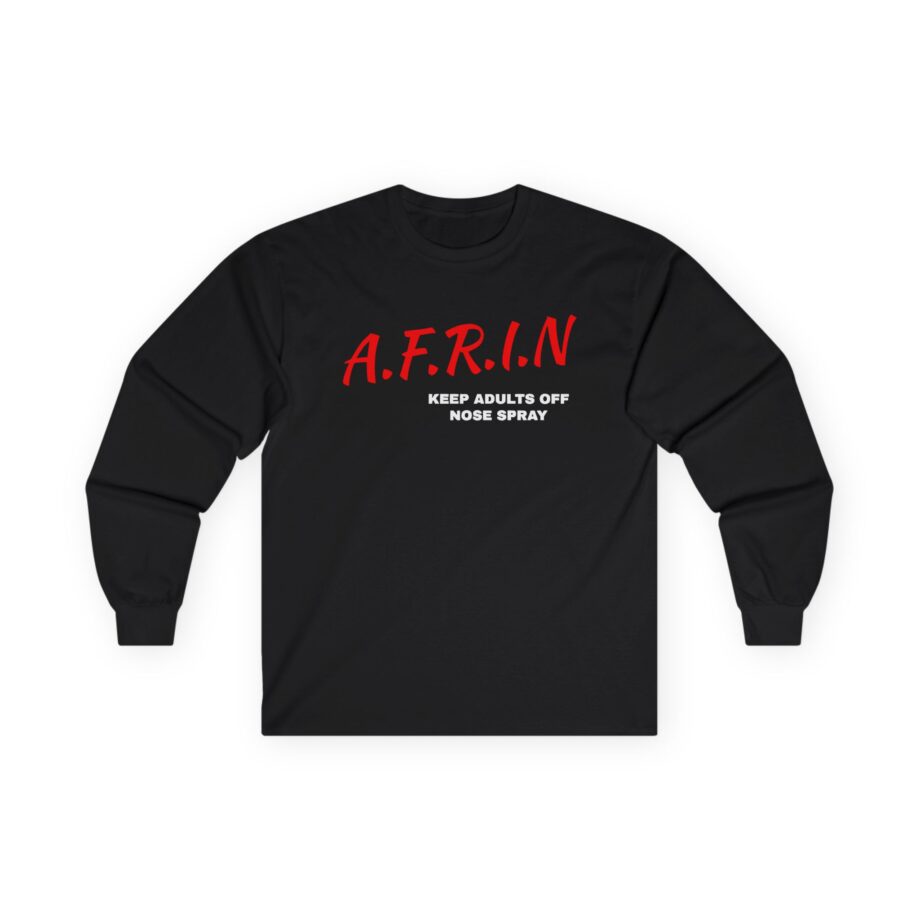 Nate Bargatze Afrin Keep Adults of Nose Spray Unisex Ultra Cotton Long Sleeve Tee
