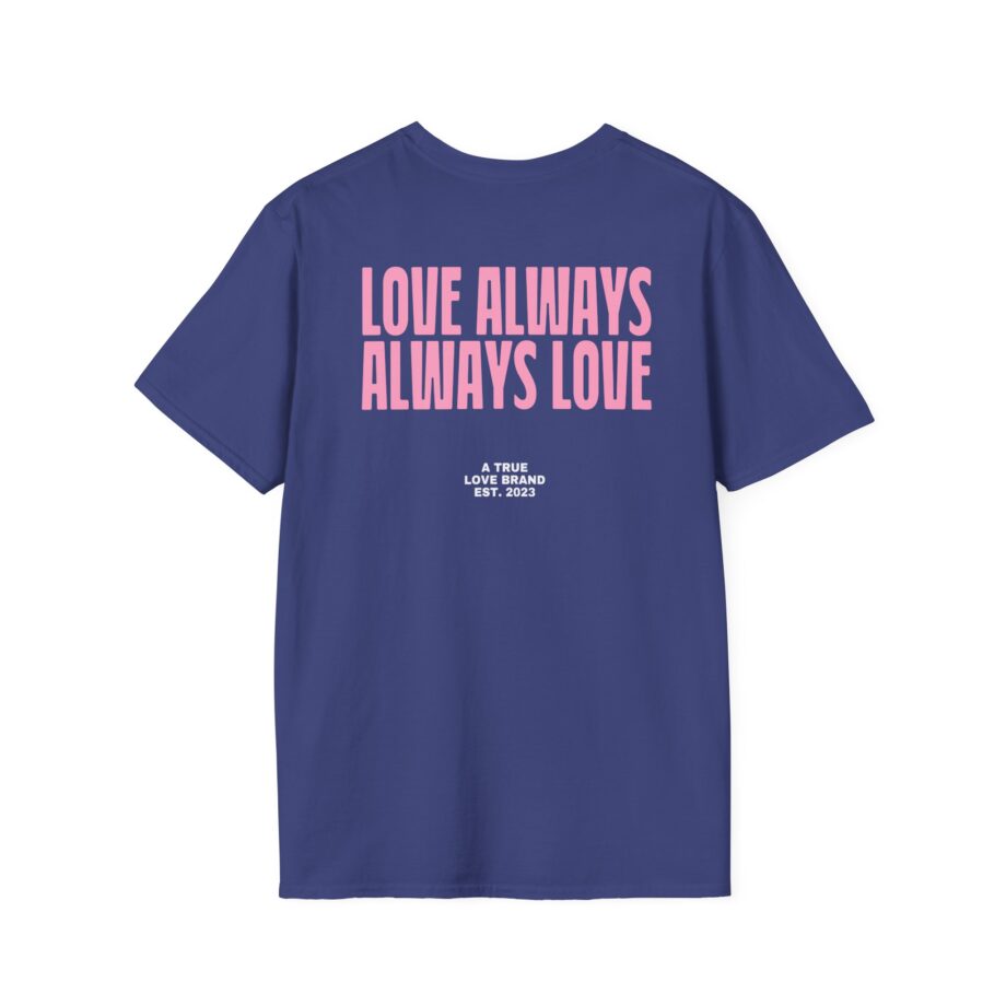 Montez Love Always Unisex Softstyle T-shirt