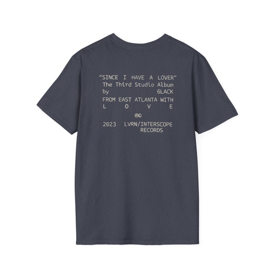 6lack Since I Have a Lover Unisex Softstyle T-Shirt