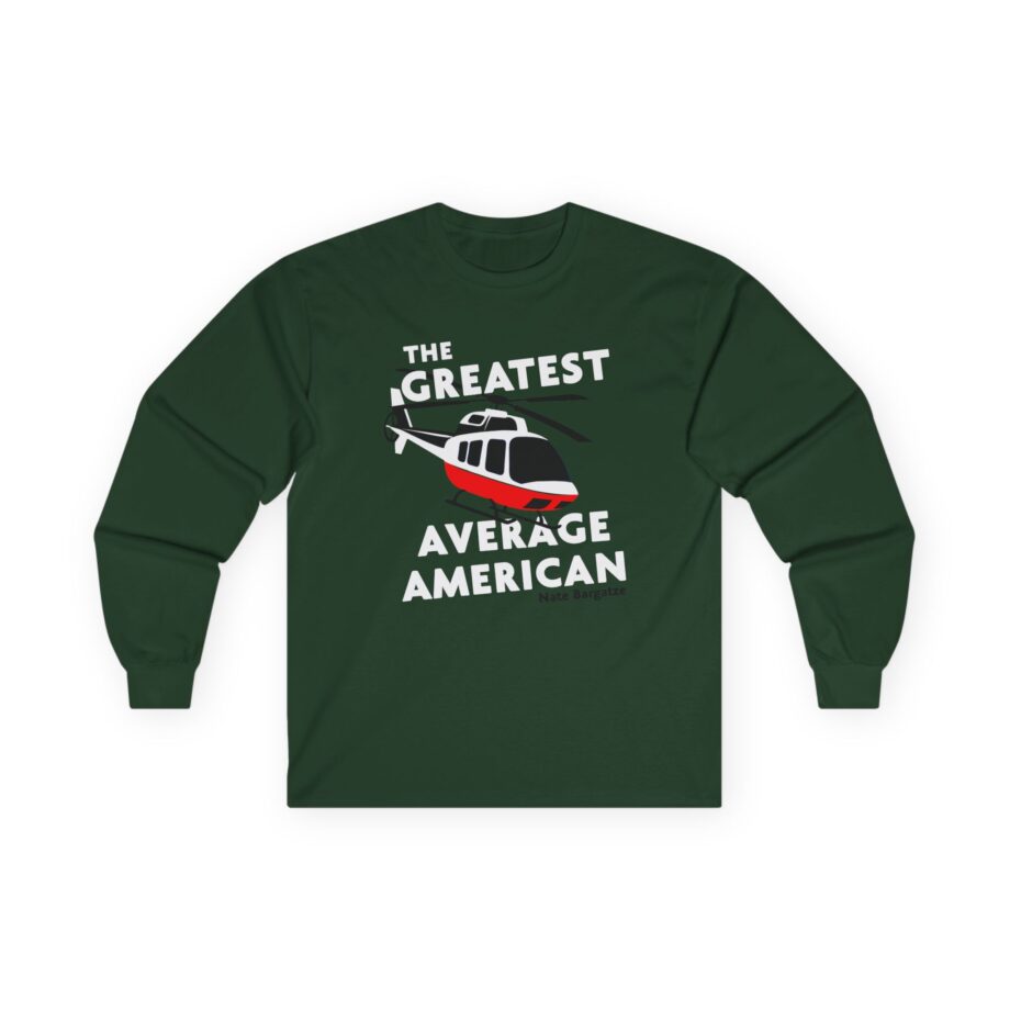 The Greatest Average American Nate Bargatze Unisex Ultra Cotton Long Sleeve Tee