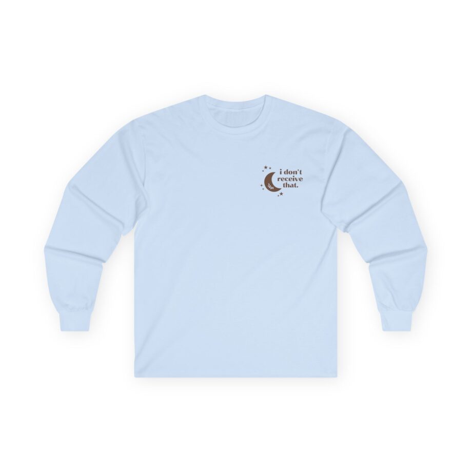 Elyse Myers I Don't Receive That Unisex Ultra Cotton Long Sleeve Tee