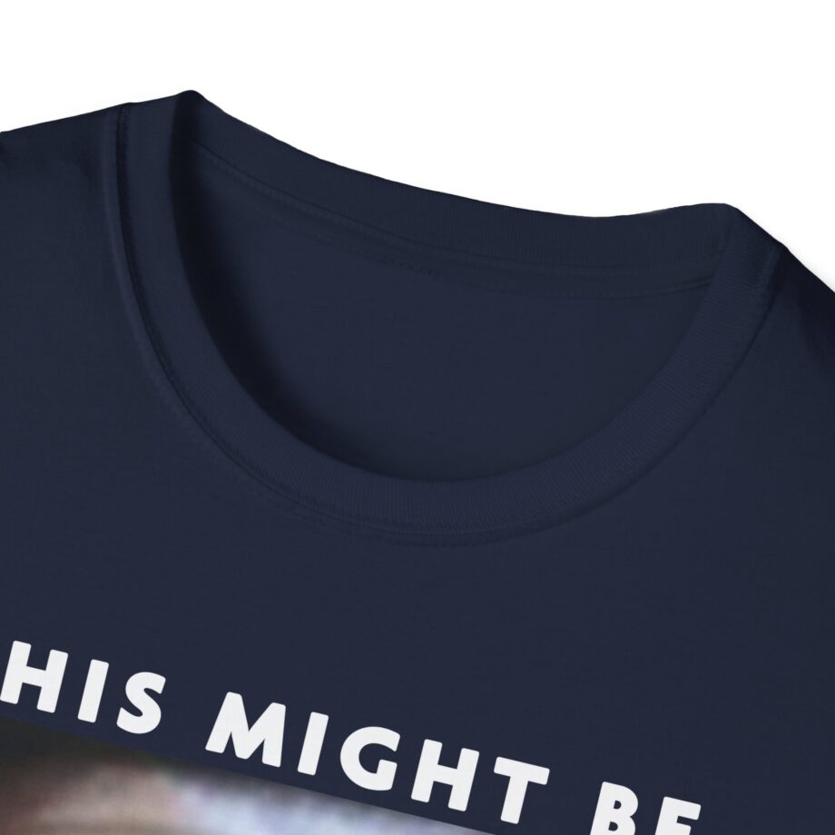 Brucedropemoff This Might Be Bruce Drop Em Off Unisex Softstyle T-shirt