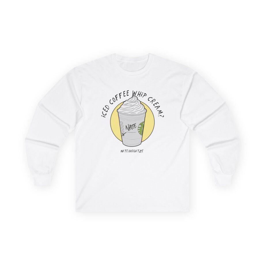 Nate Bargatze - Iced Coffee Whip Cream? Unisex Ultra Cotton Long Sleeve Tee