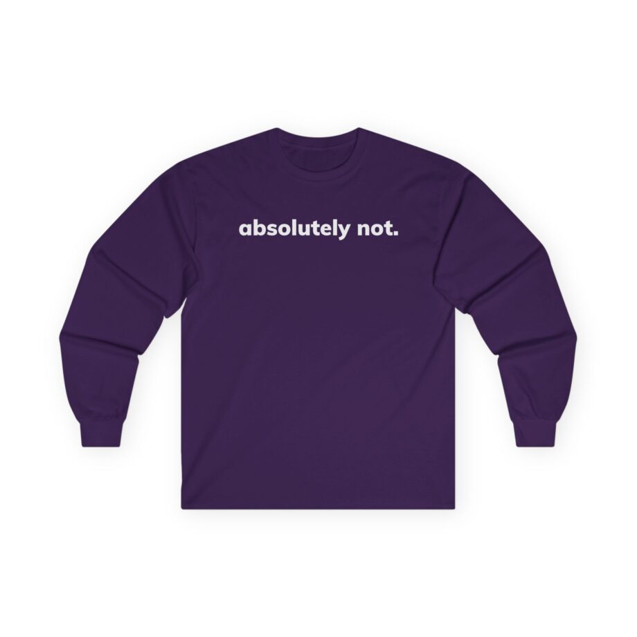 Elyse Myers Absolutely Not Unisex Ultra Cotton Long Sleeve Tee