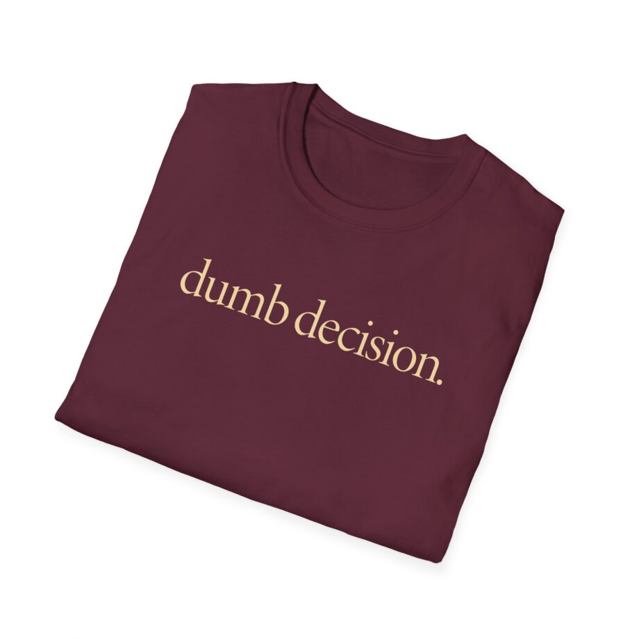 Raye Dumb Decision Unisex Softstyle T-Shirt