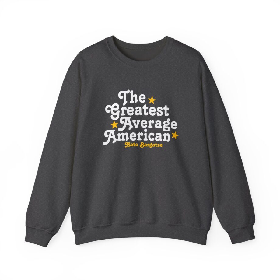 The Greatest Average American Nate Bargatze Unisex Heavy Blend™ Crewneck Sweatshirt