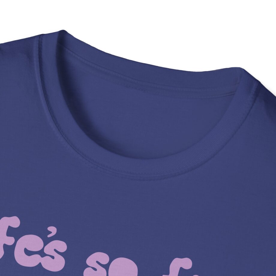 Muna Life's So Fun Unisex Softstyle T-shirt