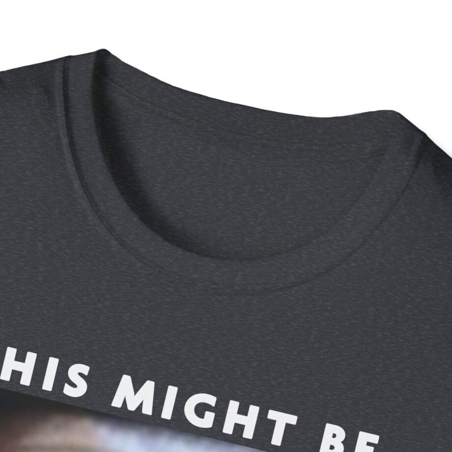 Brucedropemoff This Might Be Bruce Drop Em Off Unisex Softstyle T-shirt