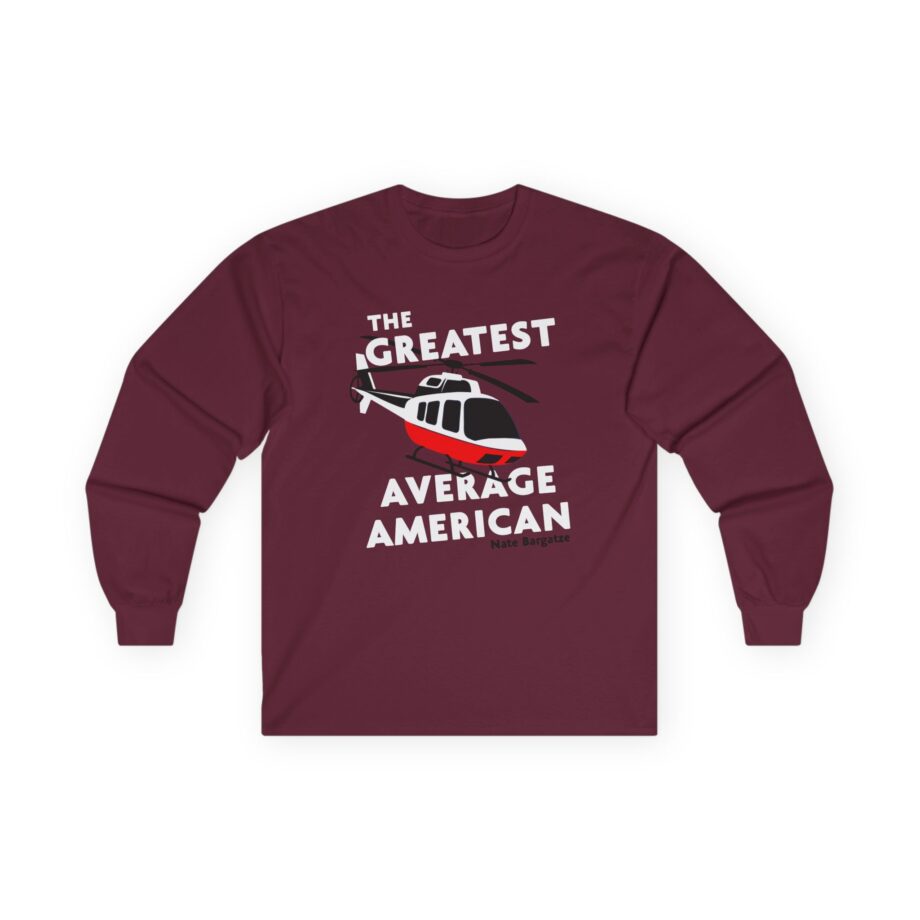 The Greatest Average American Nate Bargatze Unisex Ultra Cotton Long Sleeve Tee