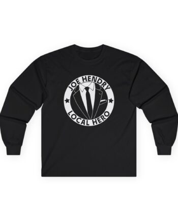 Joe Hendry Local Hero Unisex Ultra Cotton Long Sleeve Tee