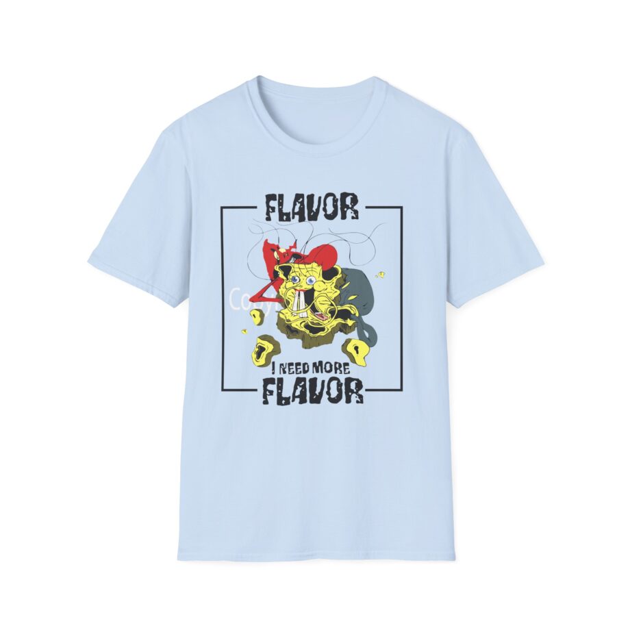 Meatcanyon I Need More Flavor Unisex Softstyle T-Shirt