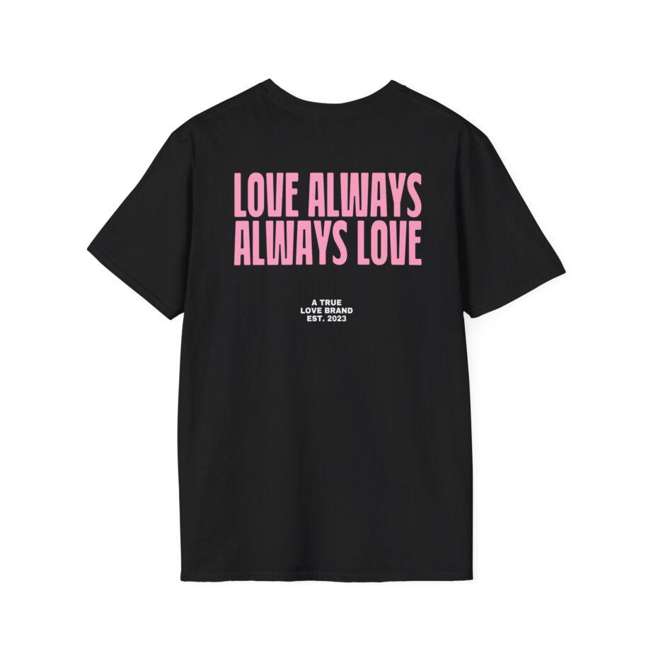 Montez Love Always Unisex Softstyle T-shirt