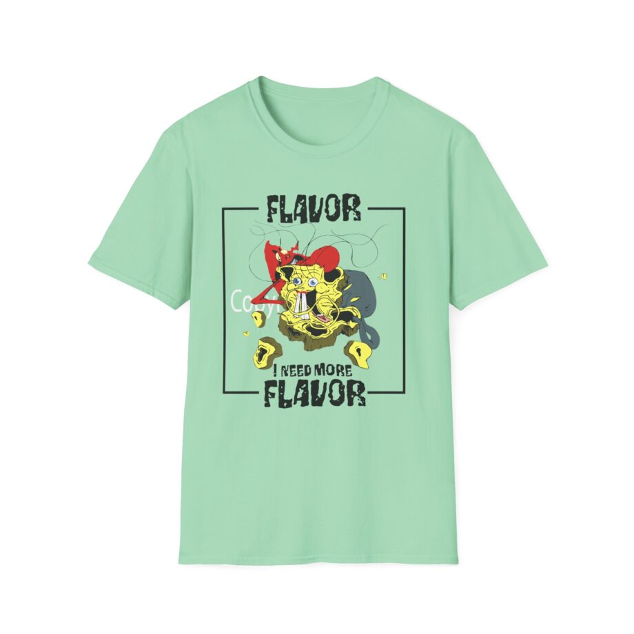 Meatcanyon I Need More Flavor Unisex Softstyle T-Shirt