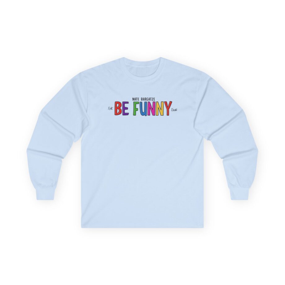 Nate Bargatze the Be Funny Tour Unisex Ultra Cotton Long Sleeve Tee
