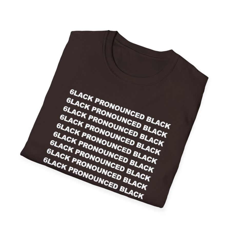 6lack Pronounced Unisex Softstyle T-Shirt