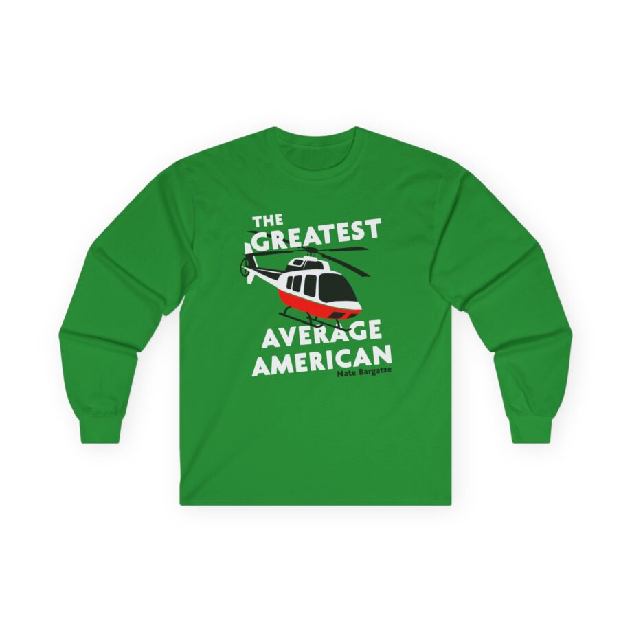 The Greatest Average American Nate Bargatze Unisex Ultra Cotton Long Sleeve Tee