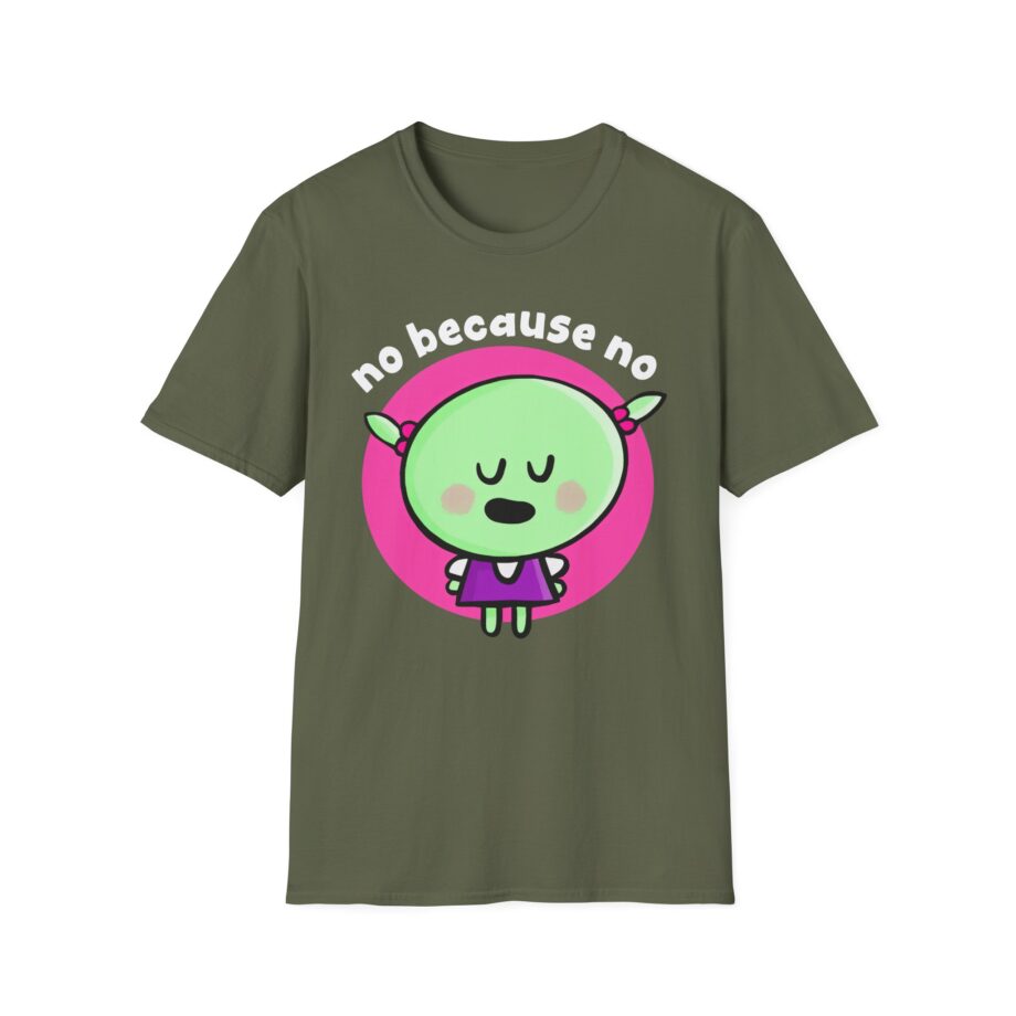 Nanalan No Because No Unisex Softstyle T-shirt