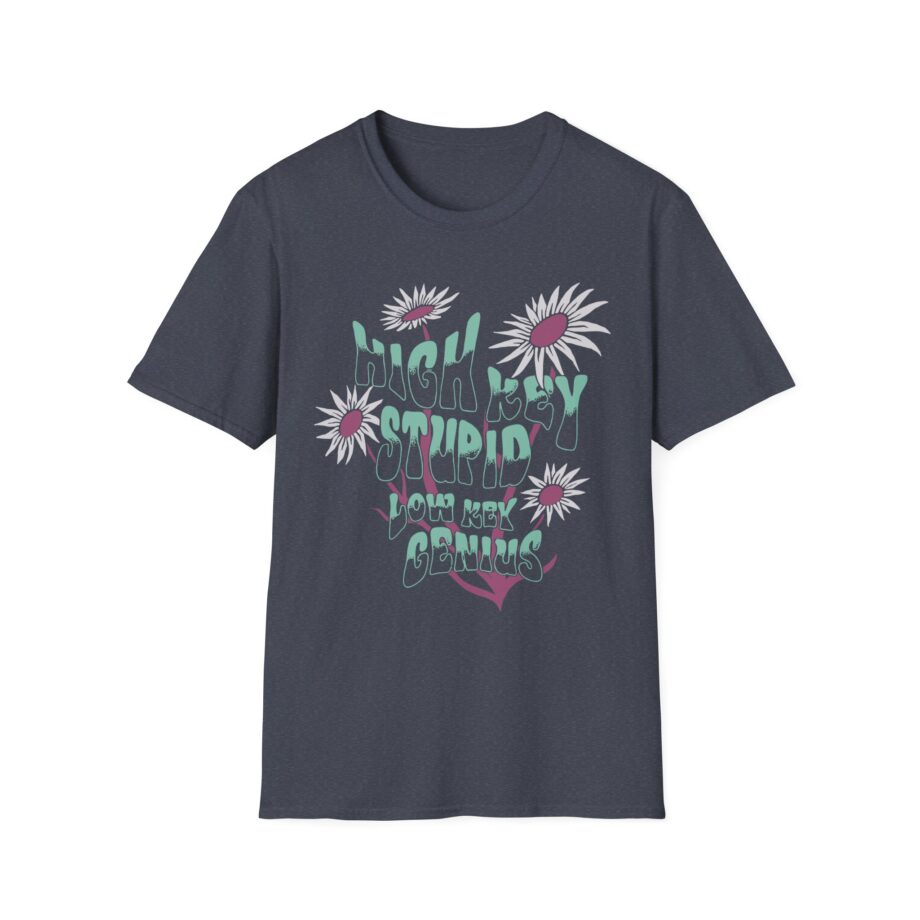 High Key Stupid Low Key Genius Unisex Softstyle T-Shirt