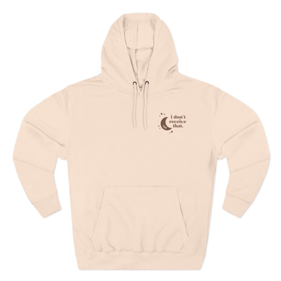 Elyse Myers I Don't Receive That Three-Panel Fleece Hoodie