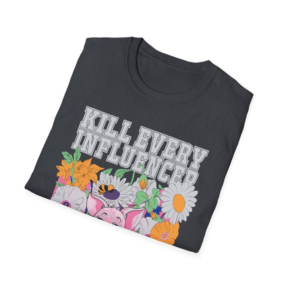 Meatcanyon Kill Every Iuencers Unisex Softstyle T-Shirt