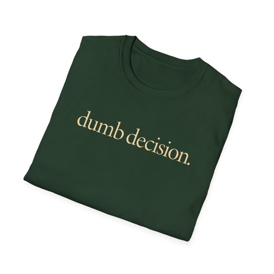Raye Dumb Decision Unisex Softstyle T-Shirt