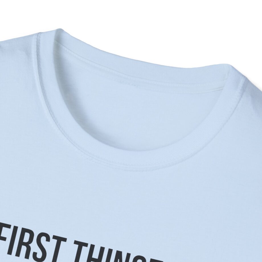 Katie Van Slyke First Thingz First  Unisex Softstyle T-shirt