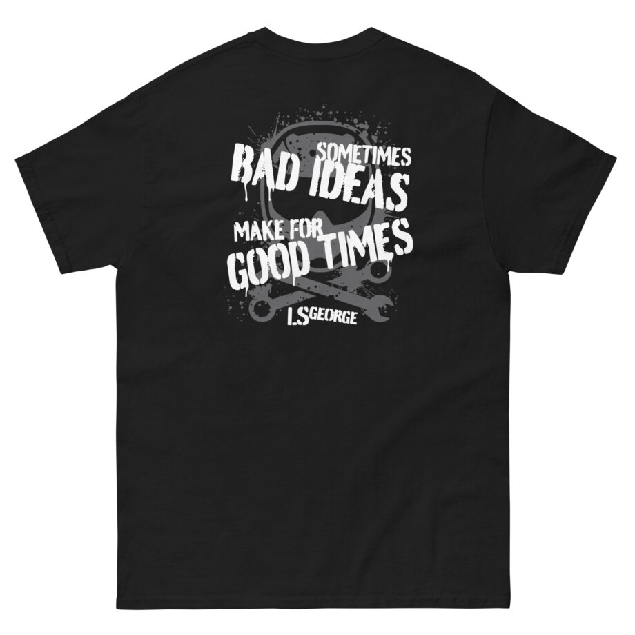 Ls George's Bad Ideas Unisex classic tee
