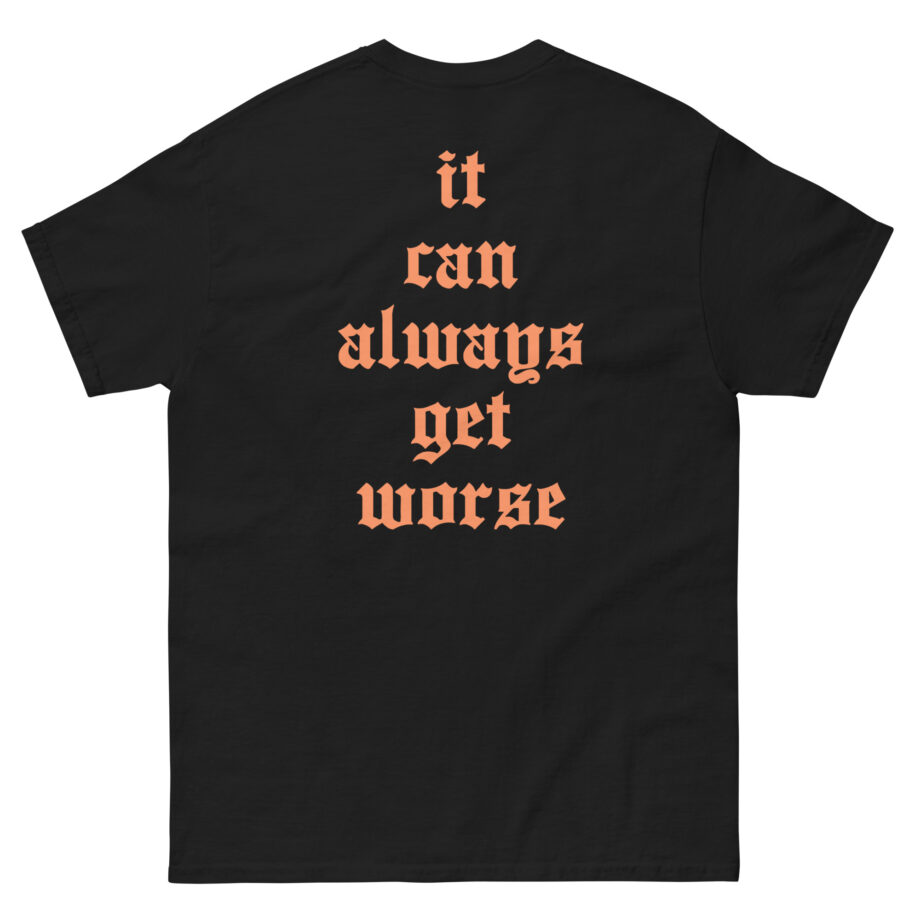 The Acacia Strain It Can Always Get Worse Unisex classic tee