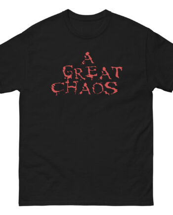 A Great Chaos Unisex classic tee