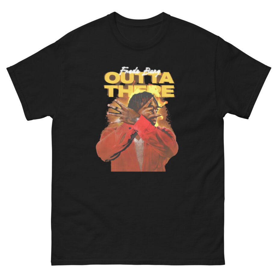 Fredo Bang Outta There Unisex classic tee