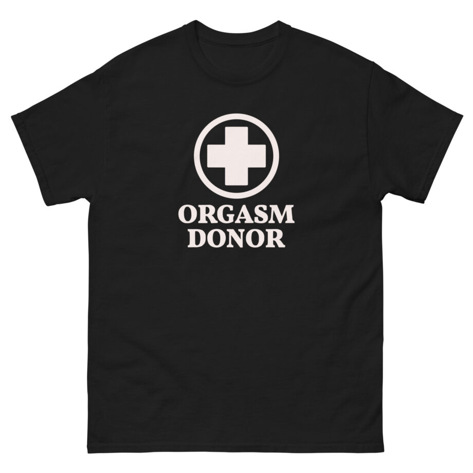 Danny Duncan Orgasm Donor Unisex classic tee
