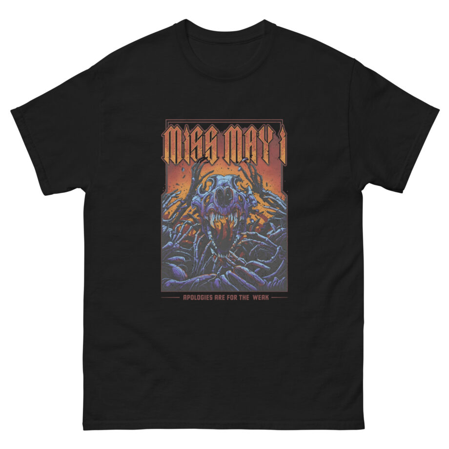 Miss May I Apologies Are for the Weak Unisex classic tee