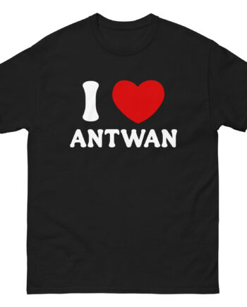 I Love Antwan Unisex classic tee