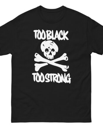 Asap Rocky Too Black Too Strong Unisex classic tee